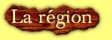 La région